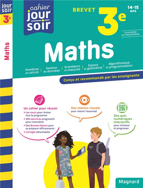 MATHS 3E BREVET - CAHIER JOUR SOIR - CONCU ET RECOMMANDE PAR LES ENSEIGNANTS - LE GOFF/PEYNAUD - MAGNARD