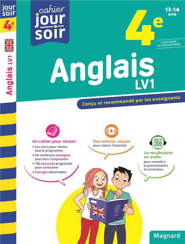 ANGLAIS 4E LV1 - CAHIER JOUR SOIR - CONCU ET RECOMMANDE PAR LES ENSEIGNANTS - DE VANNOISE/CUREAU - MAGNARD