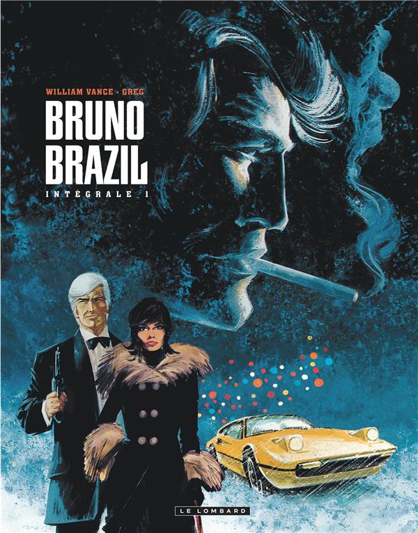 INTEGRALE BRUNO BRAZIL - TOME 1 - INTEGRALE BRUNO BRAZIL 1 - GREG/VANCE - Le Lombard