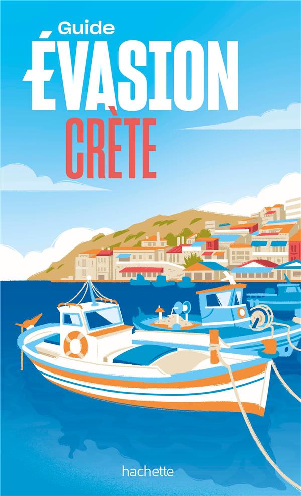 CRETE GUIDE EVASION - COLLECTIF - HACHETTE