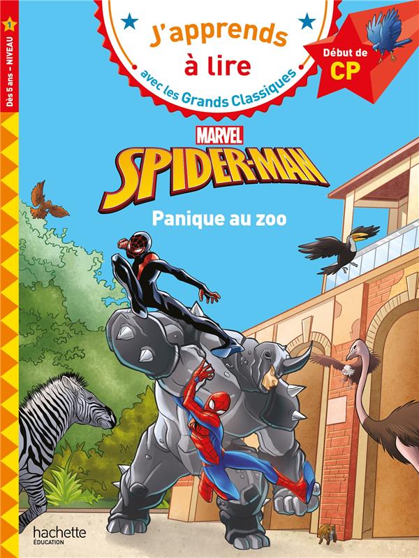 DISNEY CP NIVEAU1 SPIDER-MAN PANIQUE AU ZOO - ALBERTIN ISABELLE - HACHETTE