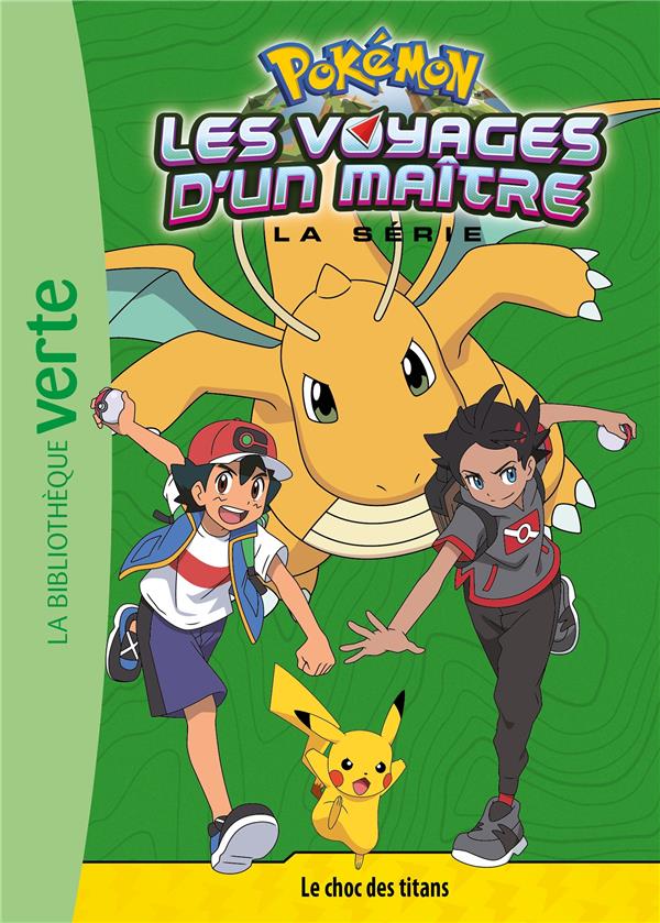 POKEMON LES VOYAGES - T20 - POKEMON LES VOYAGES D'UN MAITRE 20 - LE CHOC DES TITANS - THE POKEMON COMPANY - HACHETTE