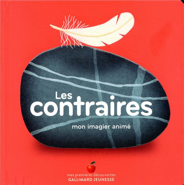 LES CONTRAIRES - MON IMAGIER ANIME - COLLECTIF/COLOMBIER - GALLIMARD