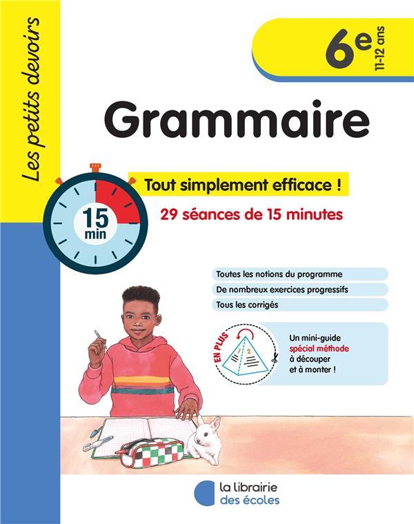 LES PETITS DEVOIRS - GRAMMAIRE 6E - GRAVIER ALICE - ECOLES PARIS