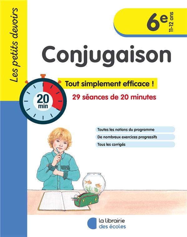 LES PETITS DEVOIRS - CONJUGAISON 6E - GRAVIER ALICE - ECOLES PARIS