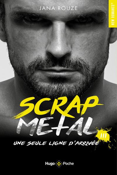 SCRAP METAL - TOME 03 - ROUZE JANA - HUGO JEUNESSE