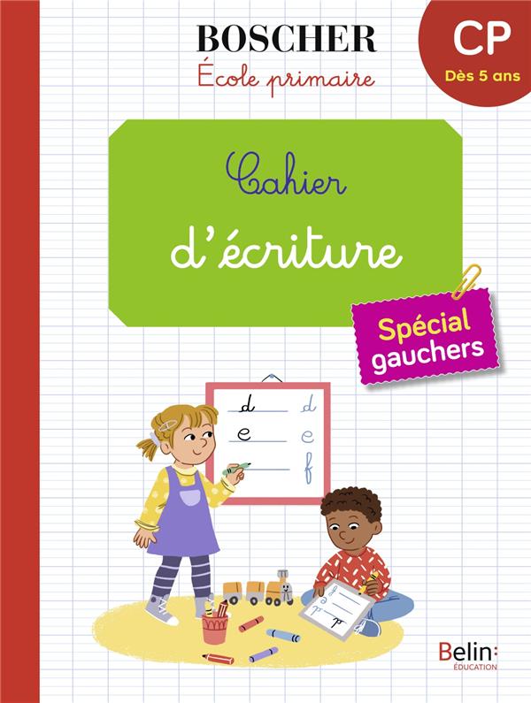 CAHIER D'ECRITURE SPECIAL GAUCHERS - SANSEY GERARD - BELIN