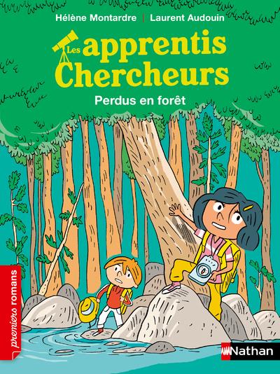 LES APPRENTIS CHERCHEURS: PERDUS DANS LA FORET - MONTARDE/AUDOUIN - CLE INTERNAT