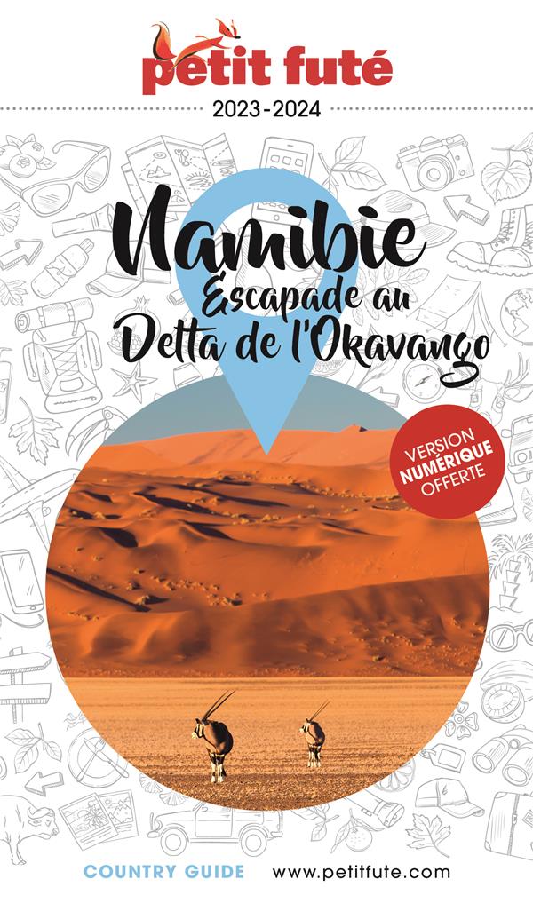 GUIDE NAMIBIE 2023 PETIT FUTE - AUZIAS D. / LABOURDE - PETIT FUTE