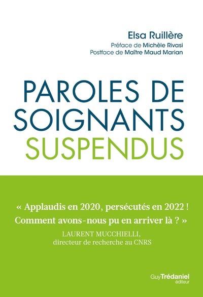 PAROLES DE SOIGNANTS SUSPENDUS - RUILLERE/RIVASI - TREDANIEL