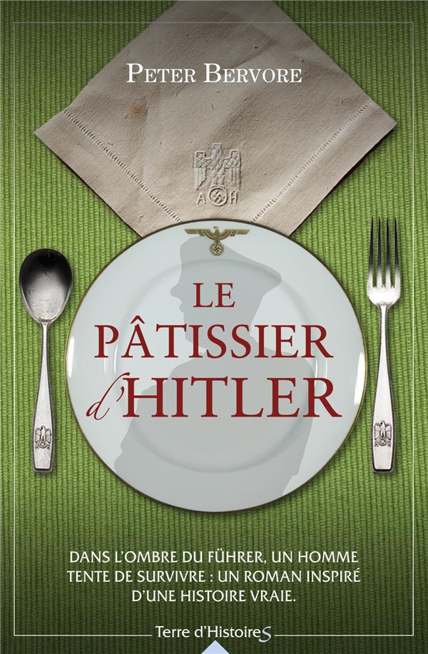 LE PATISSIER D'HITLER - BERVORE PETER - CITY