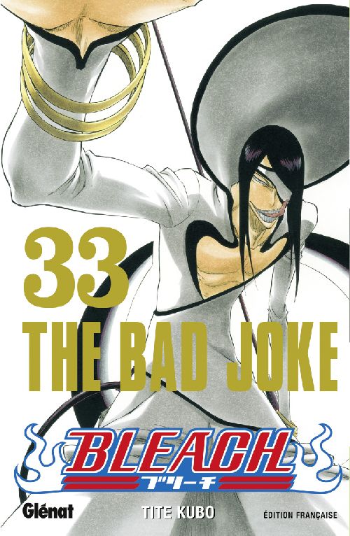 BLEACH - TOME 33 - THE BAD JOKE - KUBO TITE - Glénat