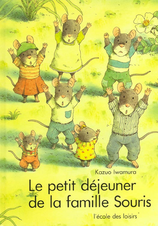 LE PETIT DEJEUNER DE LA FAMILLE SOURIS - IWAMURA KAZUO - EDL