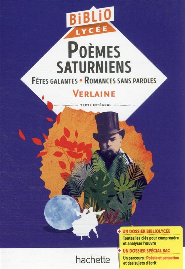 POEMES SATURNIENS, FETES GALANTES, ROMANCES SANS PAROLES (VERLAINE) - BREMOND BORTOLI - HACHETTE