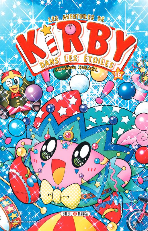 LES AVENTURES DE KIRBY DANS LES ETOILES T16 - HIKAWA/NINTENDO - Soleil Productions