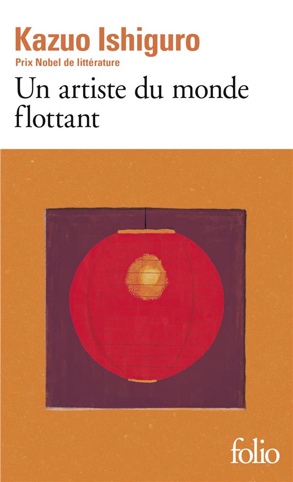 UN ARTISTE DU MONDE FLOTTANT - ISHIGURO KAZUO - GALLIMARD