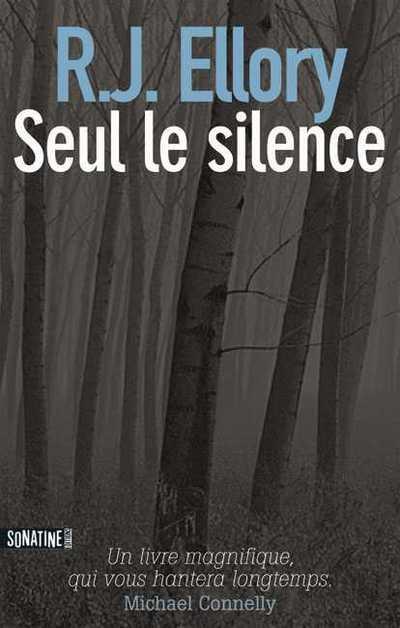 SEUL LE SILENCE - ELLORY, R.J. - SONATINE