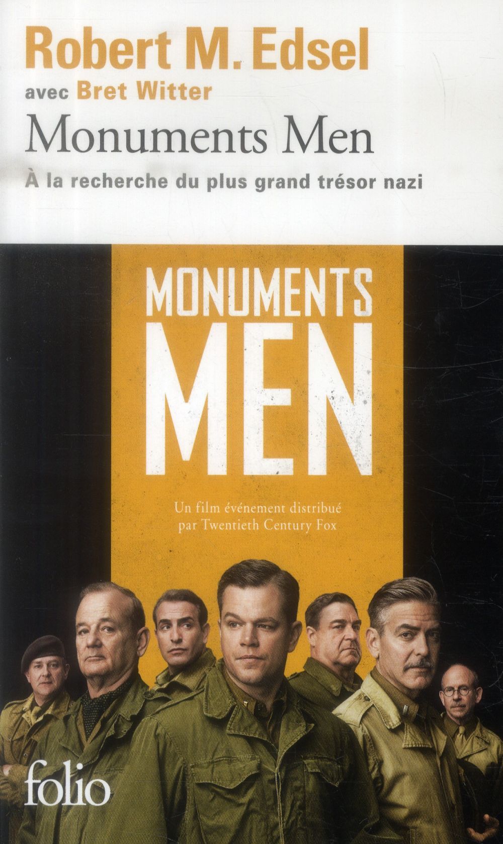 MONUMENTS MEN  -  ROSE VALLAND ET LE COMMANDO D'EXPERTS A LA RECHERCHE DES PLUS GRANDS TRESORS NAZIS - Edsel Robert M. - Gallimard