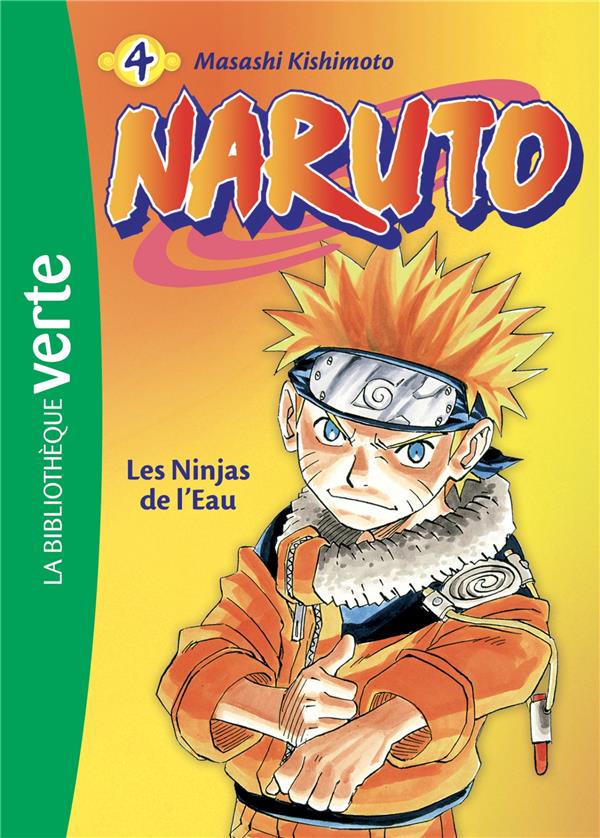 NARUTO - T04 - NARUTO 04 NED - LES NINJAS DE L'EAU - KISHIMOTO MASASHI - HACHETTE