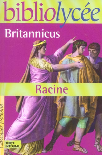 BIBLIOLYCEE - BRITANNICUS, RACINE - RACINE JEAN - HACHETTE