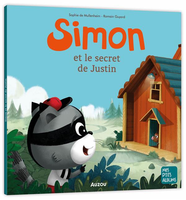 SIMON ET LE SECRET DE JUSTIN - DE MULLENHEIM/GUYARD - PHILIPPE AUZOU