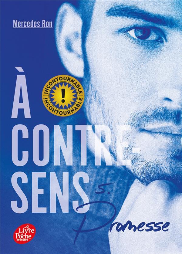 A CONTRE-SENS - TOME 5 - PROMESSE - RON MERCEDES - HACHETTE