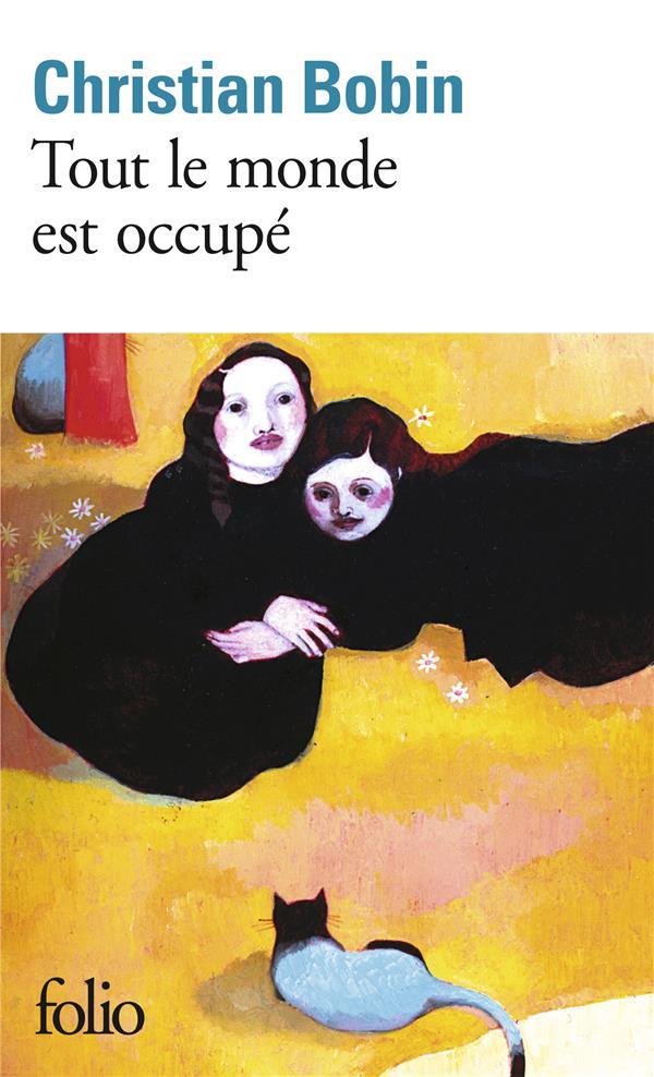 TOUT LE MONDE EST OCCUPE - BOBIN CHRISTIAN - GALLIMARD