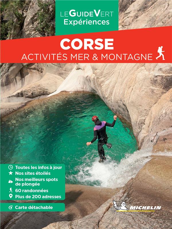 GUIDE VERT WEEK&GO CORSE ACTIVITES MER & MONTAGNE - XXX - MICHELIN