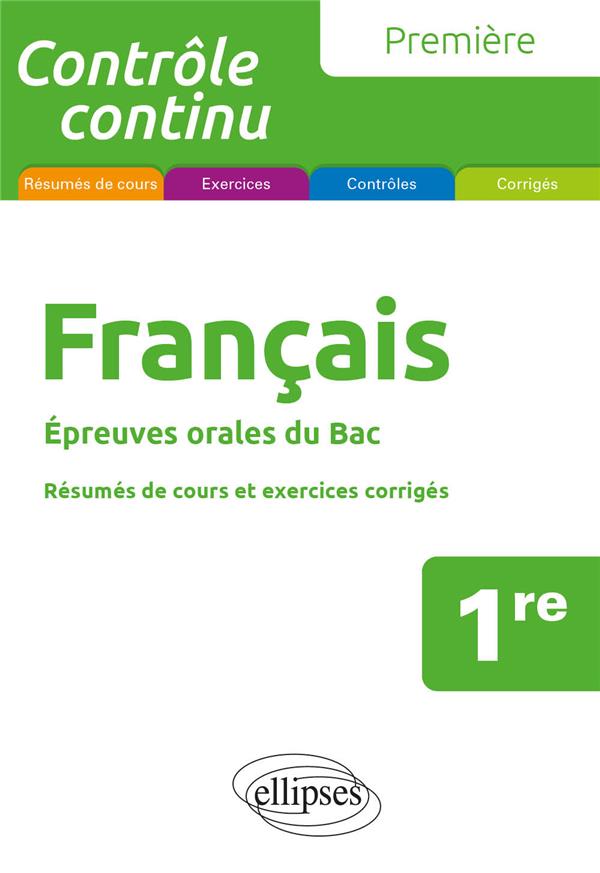 FRANCAIS. PREMIERE. EPREUVES ORALES DU BAC. - LE GOUIC ANNE-LAURE - ELLIPSES MARKET