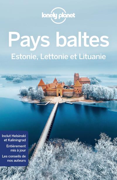 PAYS BALTES - ESTONIE, LETTONIE ET LITUANIE 4ED - LONELY PLANET FR - LONELY PLANET