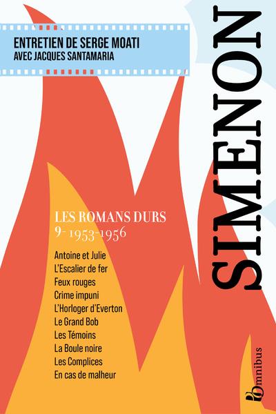 LES ROMANS DURS, TOME 9 1953-1956 - SIMENON/MOATI - PRESSES CITE