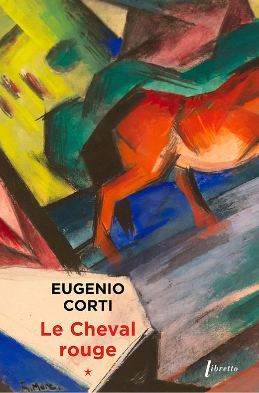 LE CHEVAL ROUGE - TOME 1 - VOL01 - CORTI EUGENIO - LIBRETTO