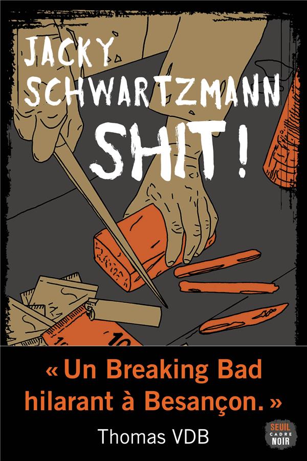 SHIT ! - SCHWARTZMANN JACKY - SEUIL