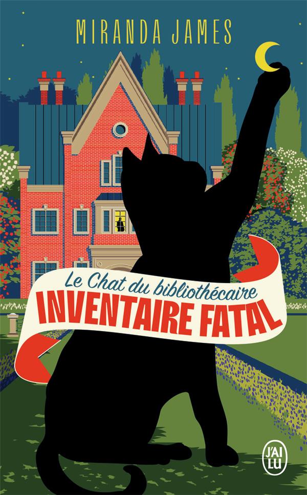 LE CHAT DU BIBLIOTHECAIRE - VOL02 - INVENTAIRE FATAL - JAMES MIRANDA - J'AI LU