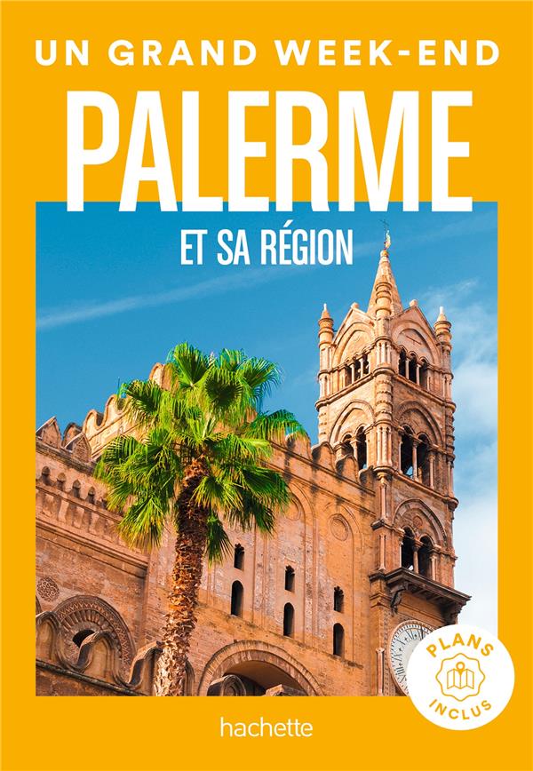 PALERME GUIDE UN GRAND WEEK-END - COLLECTIF - HACHETTE