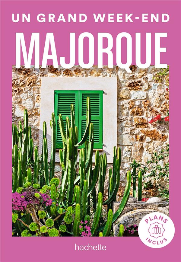 MAJORQUE GUIDE UN GRAND WEEK-END - COLLECTIF - HACHETTE