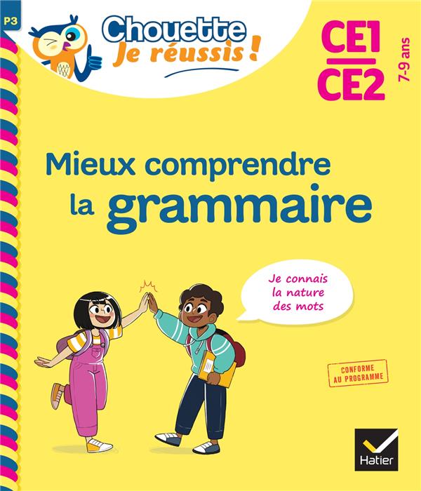 MIEUX COMPRENDRE LA GRAMMAIRE CE1/CE2 7-9 ANS - LECACHEUR LOU - HATIER SCOLAIRE