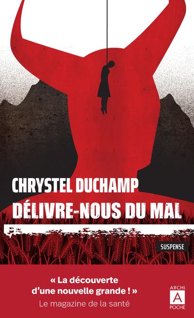 DELIVRE-NOUS DU MAL - DUCHAMP CHRYSTEL - ARCHIPOCHE