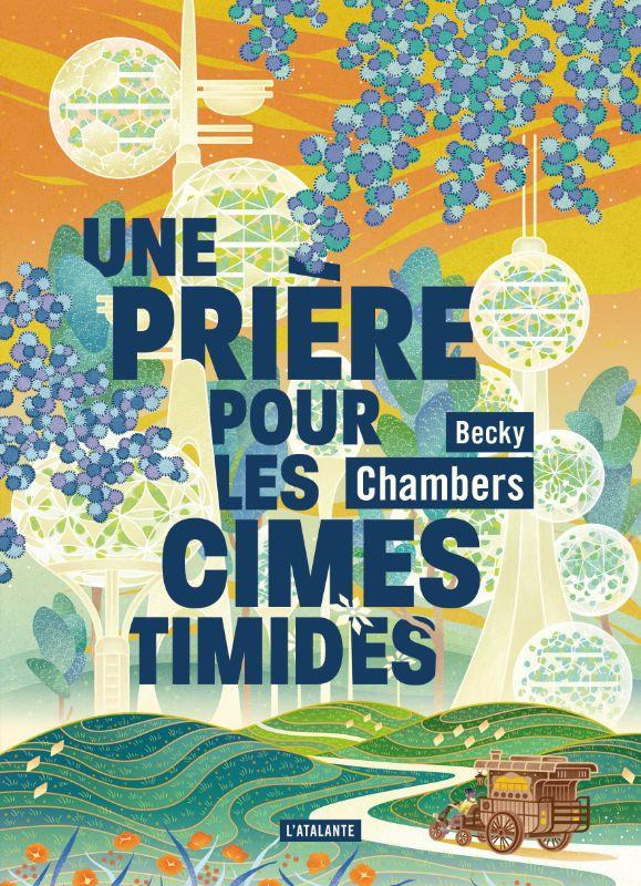 HISTOIRES DE MOINE ET DE ROBOT - T02 - UNE PRIERE POUR LES CIMES TIMIDES - CHAMBERS BECKY - ATALANTE