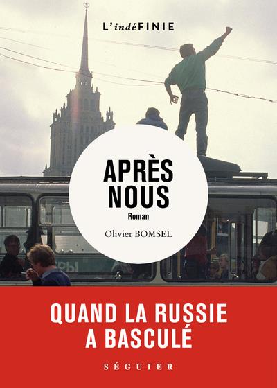 APRES NOUS - BOMSEL OLIVIER - SEGUIER