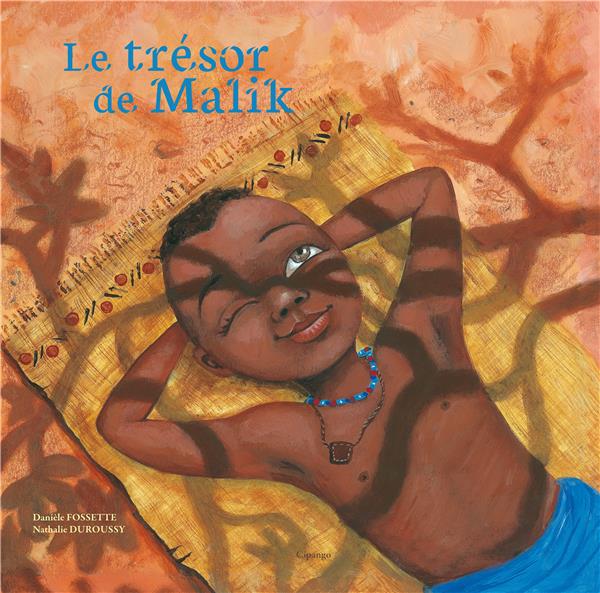 LE TRESOR DE MALIK - FOSSETTE DANIELE - CIPANGO ED