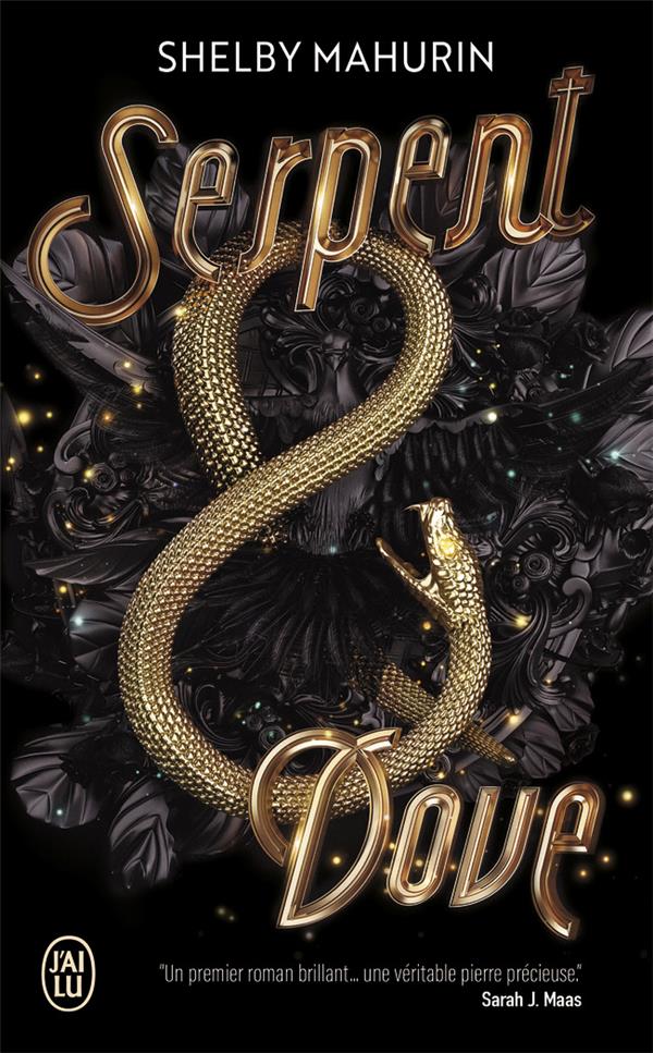 SERPENT & DOVE - VOL01 - MAHURIN SHELBY - J'AI LU