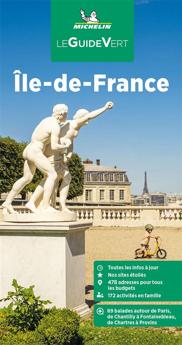 GUIDE VERT ILE-DE-FRANCE MICHELIN - XXX - MICHELIN