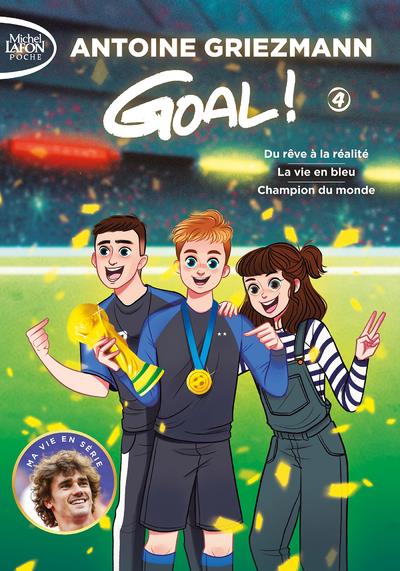 GOAL ! - VOLUME 4 (TOMES 7, 8 ET 9) - GRIEZMANN ANTOINE - LAFON POCHE