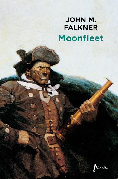 MOONFLEET - FALKNER JOHN MEADE - LIBRETTO