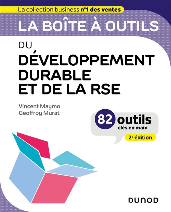 LA BOITE A OUTILS DU DEVELOPPEMENT DURABLE ET DE LA RSE - 2E ED. - MAYMO/MURAT - DUNOD