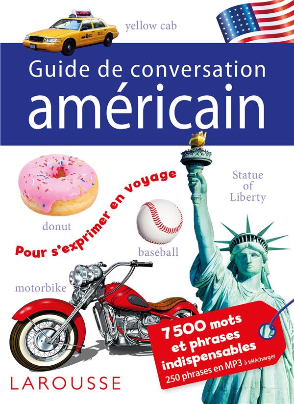 GUIDE DE CONVERSATION LAROUSSE AMERICAIN - COLLECTIF - LAROUSSE