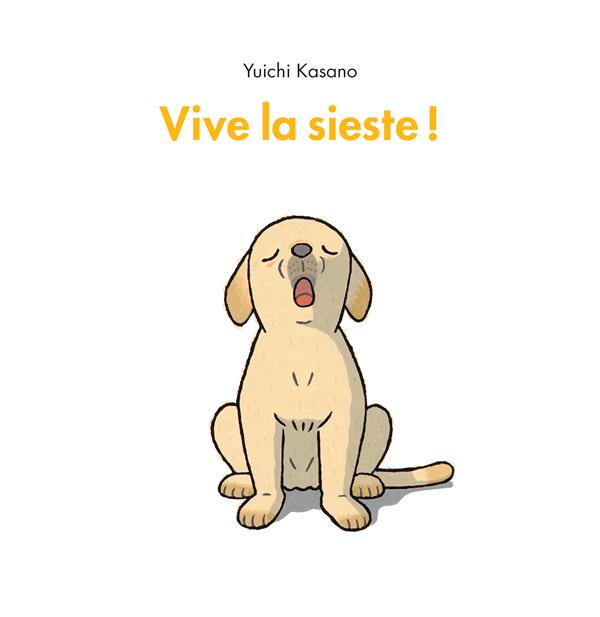 VIVE LA SIESTE ! - KASANO YUICHI - EDL