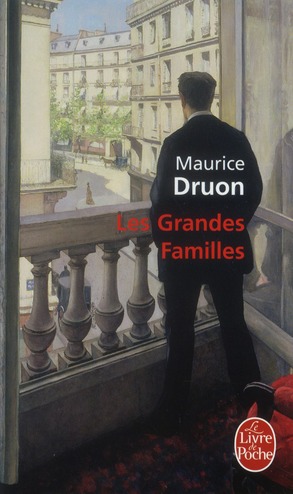 LES GRANDES FAMILLES - DRUON MAURICE - LGF/Livre de Poche