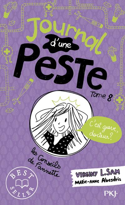 JOURNAL D'UNE PESTE - TOME 8 C'EST GRAVE, DOCTEUR ? - L. SAM/ABESDRIS - POCKET